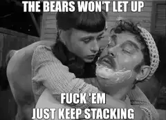 The Bears Won't Let Up Just Keep Stacking