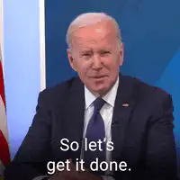 Joe Biden So let's get it done