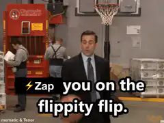 Michael Scott Zap You On The Flippity Flip