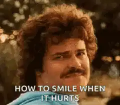 How to Smile When It Hurts