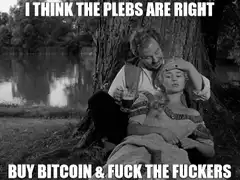 I Think The Plebs Are Right Buy Bitcoin
