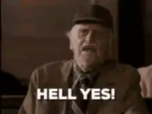 Old man says hell yes