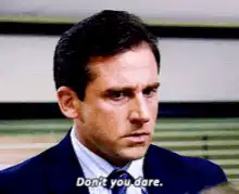 Michael Scott Don't You Dare