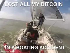 Lost all my bitcoin in a boating accident