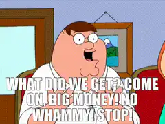 Peter Griffin No Whammy Stop