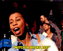 Woman screaming Witchya Broke Ass
