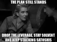 The Plan Still Stands Bitcoin Meme