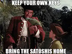 Keep Your Own Keys Bring The Satoshis Home