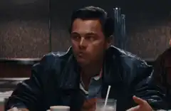 Leonardo DiCaprio What the fuck are you talking about