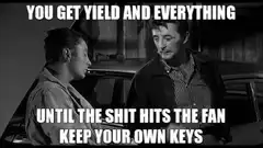 You Get Yield Until Shit Hits The Fan