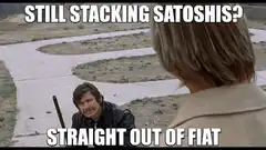 Still Stacking Satoshis Straight Out of Fiat