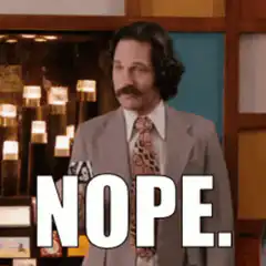 Ron Swanson says NOPE