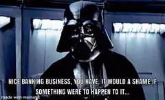 Darth Vader Nice Banking Business Meme