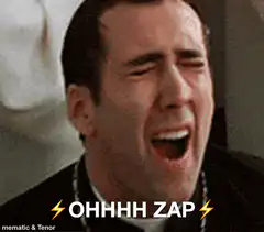 Nicolas Cage screaming OHHHH ZAP