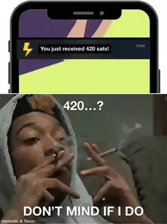 420 sats don't mind if I do