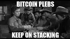 BITCOIN PLEBS KEEP ON STACKING