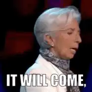 Christine Lagarde It Will Come In Due Course