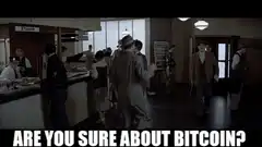 Are You Sure About Bitcoin?