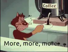 Wile E. Coyote wants more coffee