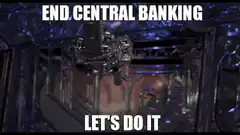 The Goonies End Central Banking