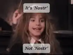 Hermione Granger It's Nostr Not Nostr