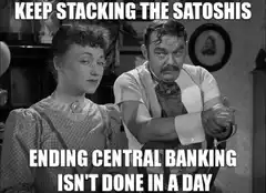 Keep Stacking the Satoshis Meme