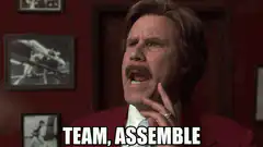 Ron Burgundy Team Assemble