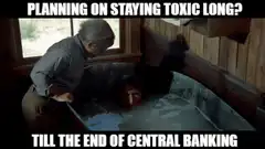 Planning on staying toxic long?