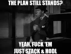 The Plan Still Stacks and HODL