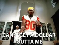 50 Cent Can't Get A Dollar Outta Me