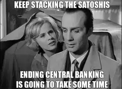 Keep Stacking the Satoshis