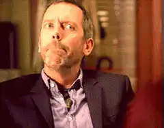 Dr. House skeptical look