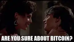 Are you sure about bitcoin?