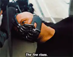Bane says the fire rises