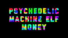 Psychedelic Machine Elf Money Bitcoin