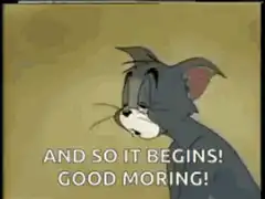 Tom Cat Good Moring