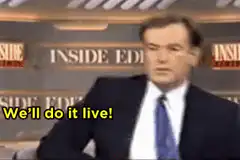 Inside Edition anchor says we'll do it live fuck it