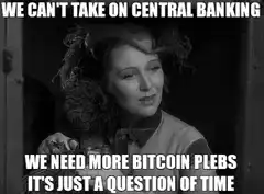 We Can't Take On Central Banking Meme