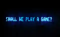 Shall we play a game?