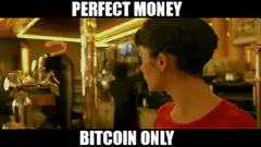Perfect Money Bitcoin Only Waitress