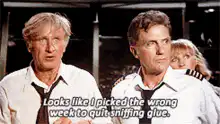 Looks like I picked the wrong week to quit sniffing glue