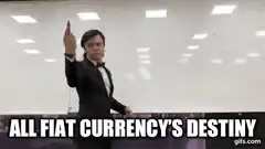 All Fiat Currency's Destiny