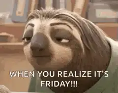 Flashback Sloth Realizes It's Friday