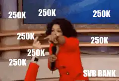 Oprah pointing at SVB Bank with 250K