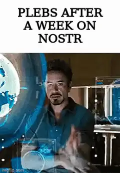 Tony Stark hologram plebs nostr
