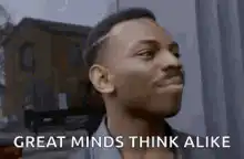 Great Minds Think Alike