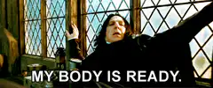 My Body Is Ready Snape