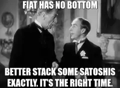 Fiat Has No Bottom Better Stack Some Satoshis