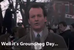 Bill Murray Groundhog Day again