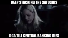 Keep Stacking the Satoshis DCA Till Central Banking Dies